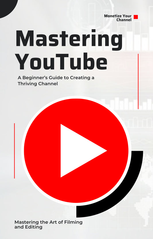 Mastering YouTube